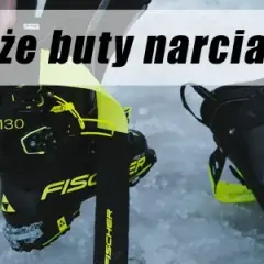 Za duże buty narciarskie: skuteczne sposoby na poprawę komfortu jazdy